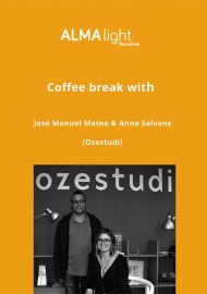 Coffee break with José Manuel Mateo & Anna Salvans (Ozestudi)