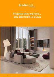 Projects that we love… BIG BROTHER in Dubai